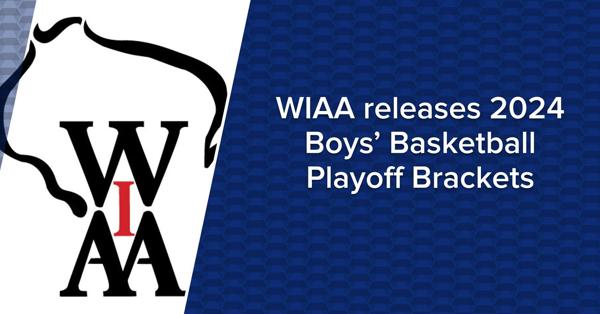WIAA releases 2024 Boys Basketball Playoff Brackets