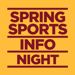 Image of stacked text: Spring Sports Info Night