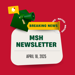3D animated envelope, bullhorn, notification icon and ribbon stating Breaking News: MSH Newsletter April 18, 2025
