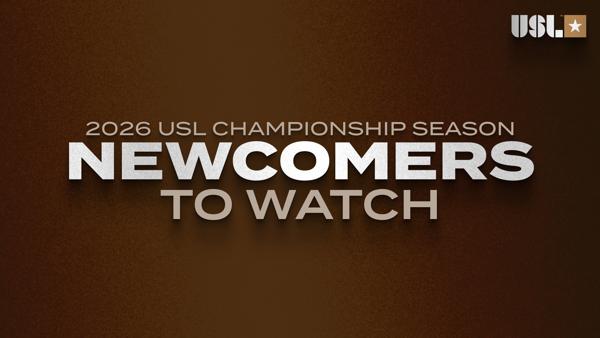 11 Newcomers to Watch in the USL Championship in the 2026 Season featured image