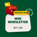 3D animated envelope, bullhorn, notification icon and ribbon stating Breaking News: MSH Newsletter July 14, 2025