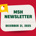 3D animated envelope, bullhorn, notification icon and ribbon stating Breaking News: MSH Newsletter December 31, 2025