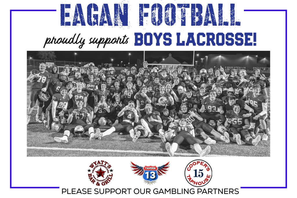 Eagan Football proudly supports Boys Lacrosse