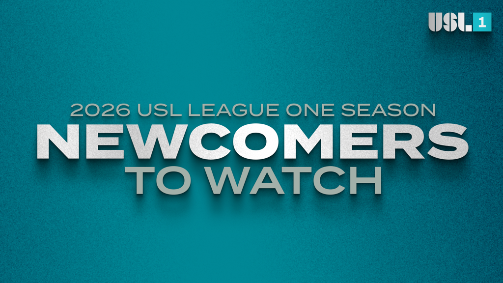 11 Newcomers to Watch in USL League One in the 2026 season