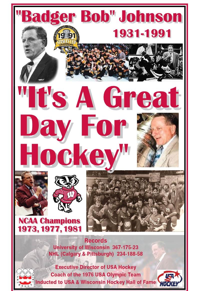 The poster below will be available at the WHCA Fall Conference and we are asking coaches to take one to display at their home rink. We are looking to bring awareness of Bob Johnson's importance to the sport of hockey throughout the state.