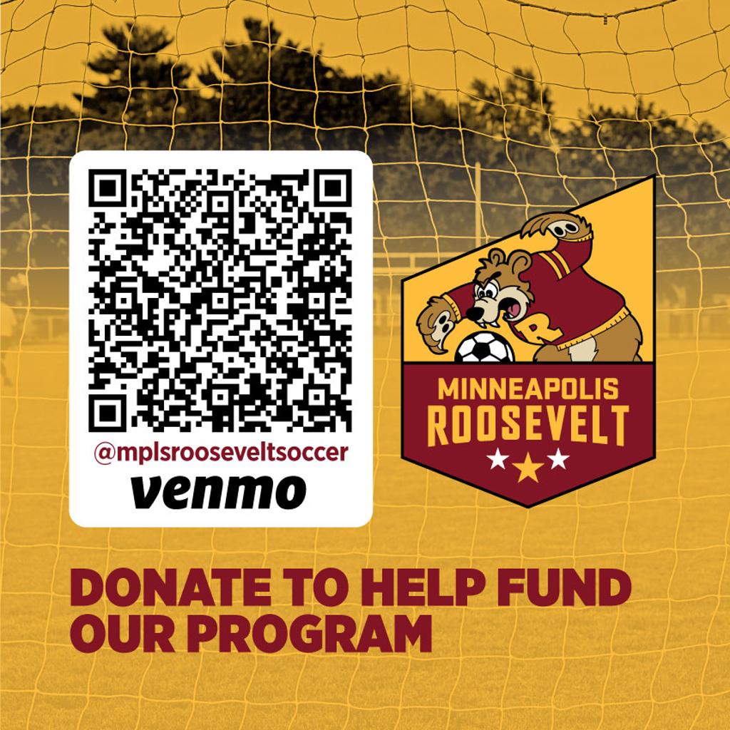 Graphic: Donate to help fund our program. QR Code: @mplsrooseveltsoccer. Minneapolis Roosevelt Soccer logo